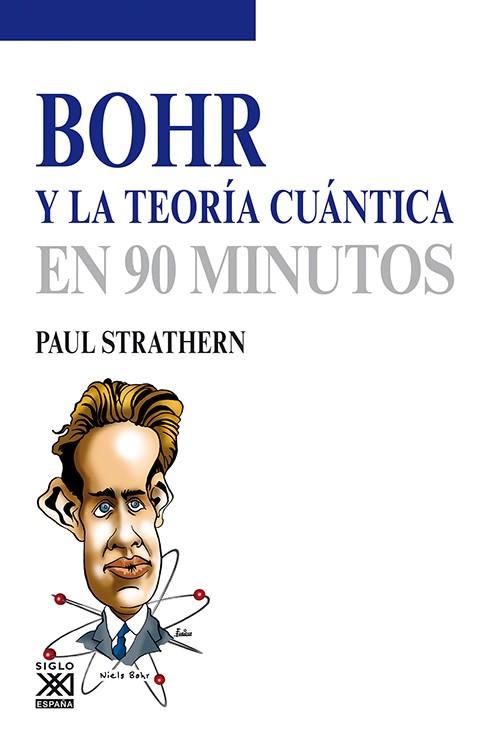 BOHR Y LA TEORÍA CUÁNTICA | 9788432316579 | STRATHERN, PAUL