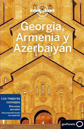 GEORGIA, ARMENIA Y AZERBAIYÁN 1 | 9788408225270 | MASTERS, TOM/BALSAM, JOEL/SMITH, JENNY