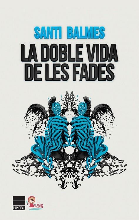 LA DOBLE VIDA DE LES FADES | 9788416223152 | BALMES, SANTI