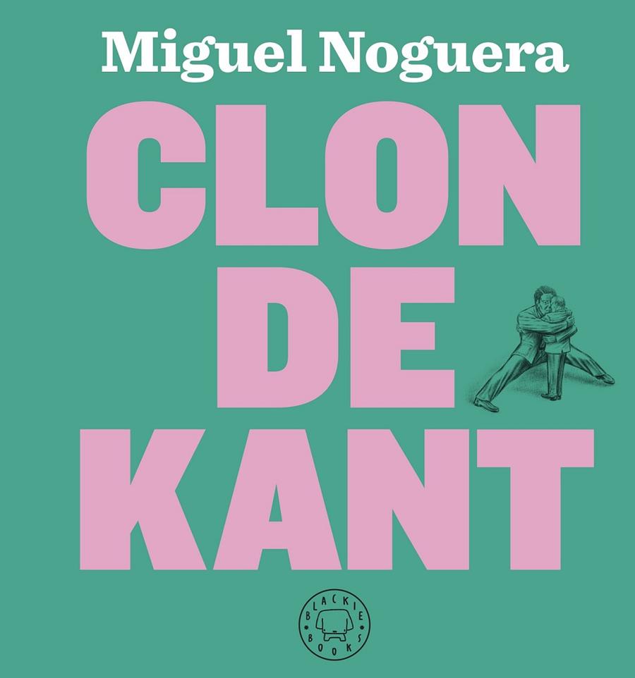CLON DE KANT | 9788417059323 | NOGUERA, MIGUEL
