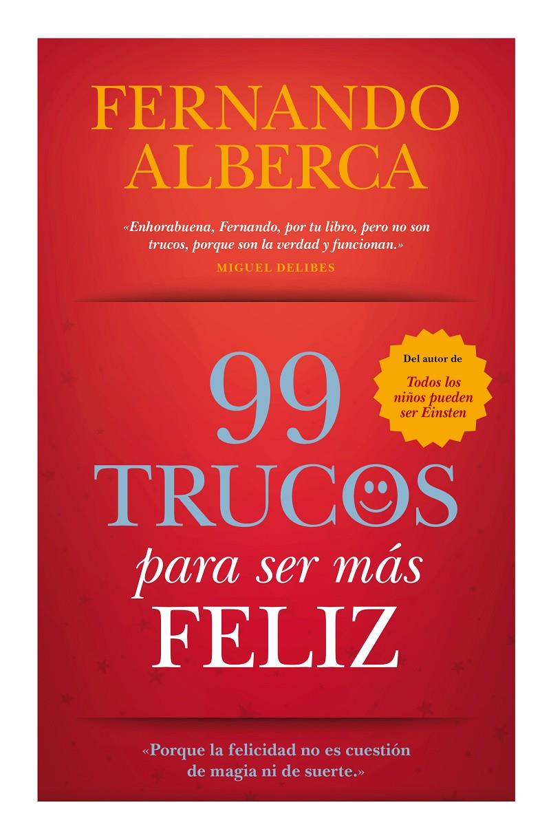 99 TRUCOS PARA SER MÁS FELIZ | 9788416100224 | ALBERCA DE CASTRO, FERNANDO
