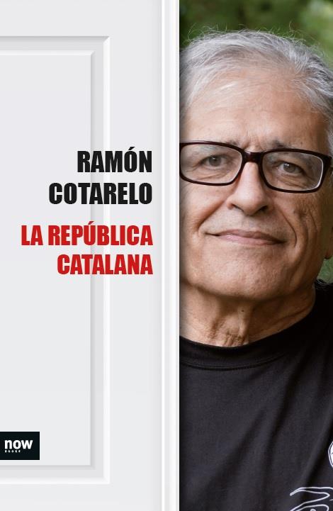 LA REPÚBLICA CATALANA | 9788416245383 | COTARELO GARCÍA, RAMÓN