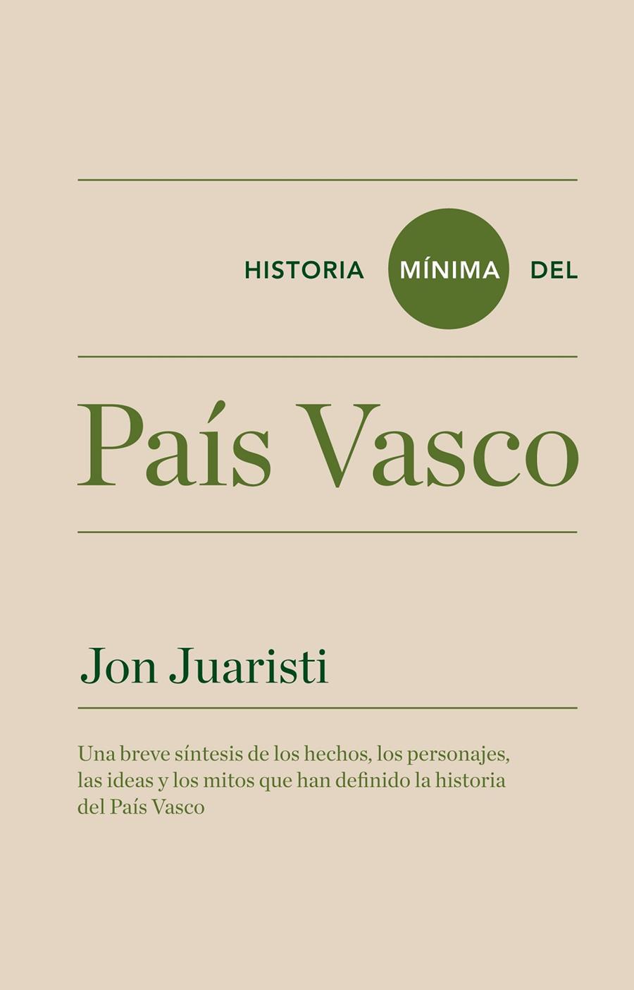 HISTORIA MÍNIMA DEL PAÍS VASCO | 9788415832140 | JUARISTI LINACERO, JON