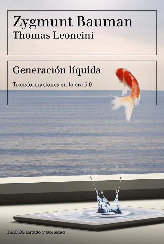 GENERACIÓN LÍQUIDA | 9788449334108 | BAUMAN, ZYGMUNT/LEONCINI, THOMAS