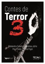 CONTES DE TERROR 3 | 9788494791499 | CUADRAT, ALEXANDRA/JOFRE, ANDREA/PRIETO, PEP/PUJOL CRUELLS, ADRIÀ