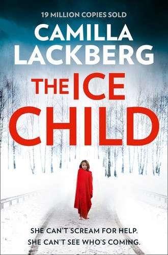 THE ICE CHILD | 9780008165260 | LACKBERG CAMILLA