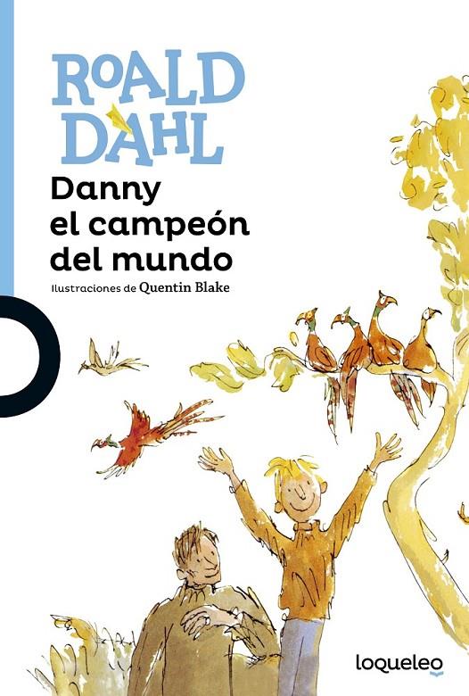 DANNY EL CAMPEÓN DEL MUNDO | 9788491221289 | DAHL, ROALD