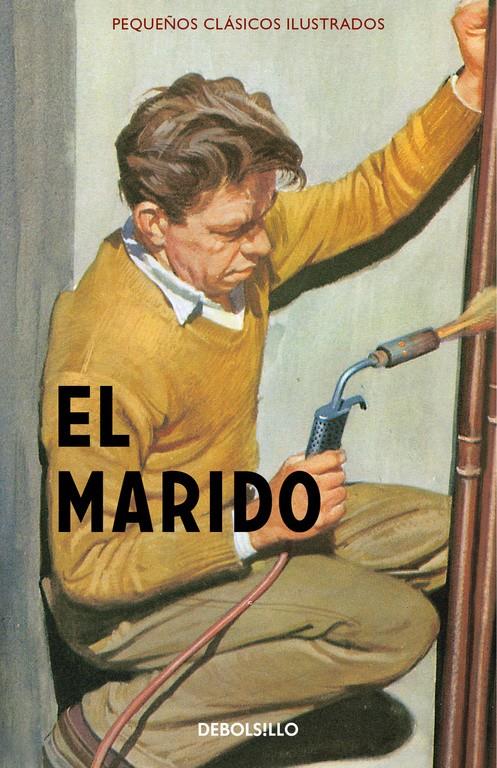 EL MARIDO (PEQUEÑOS CLÁSICOS ILUSTRADOS) | 9788466335904 | HAZELEY, JASON/MORRIS, JOEL