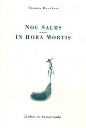NOU SALMS-IN HORA MORTIS | 9788476029633 | THOMAS BERNHARD