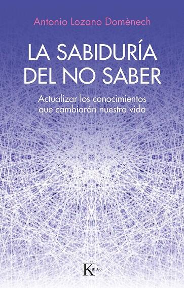 LA SABIDURÍA DEL NO SABER | 9788411211352 | DOMÉNECH, ANTONIO LOZANO