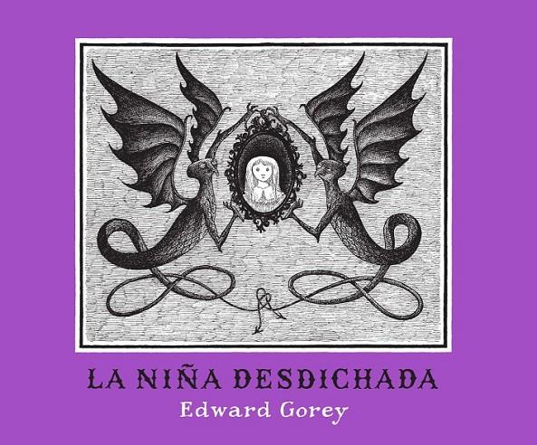 LA NIÑA DESDICHADA | 9788492412570 | GOREY, EDWARD