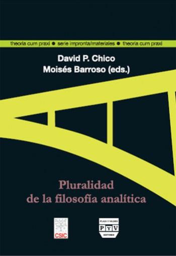 PLURALIDAD DE LA FILOSOFÍA ANALÍTICA | 9788496780026 | PÉREZ CHICO, DAVID/BARROSO, MOISÉS