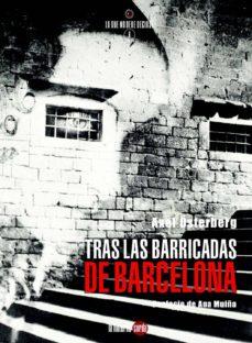 TRAS LAS BARRICADAS DE BARCELONA | 9788494828522 | ÖSTERBERG MAGNUSSON, AXEL