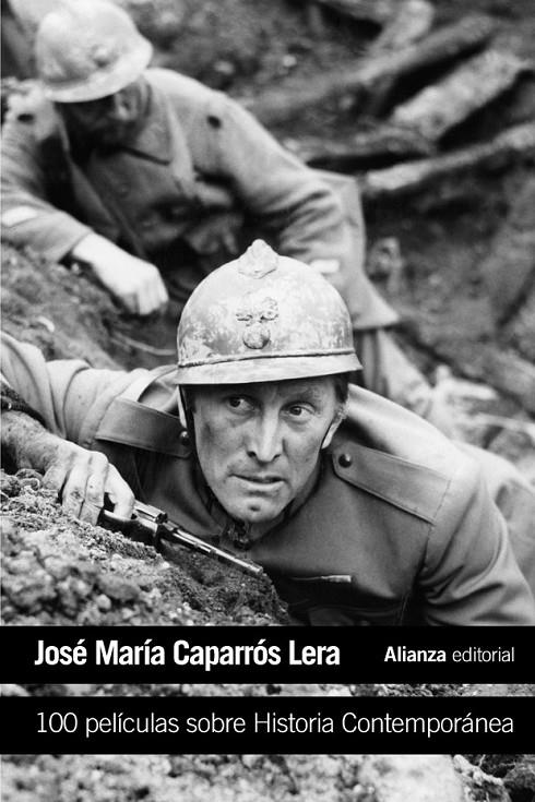 100 PELÍCULAS SOBRE HISTORIA CONTEMPORÁNEA | 9788491045687 | CAPARRÓS LERA, JOSÉ MARÍA