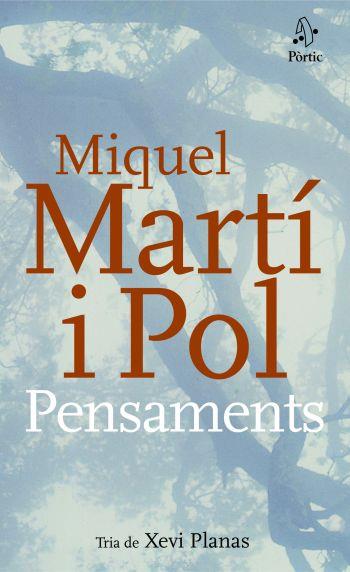 PENSAMENTS | 9788498090314 | MIQUEL MARTÍ I POL