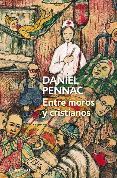 ENTRE MOROS Y CRISTIANOS (MALAUSSÈNE 5) | 9788490322482 | PENNAC,DANIEL