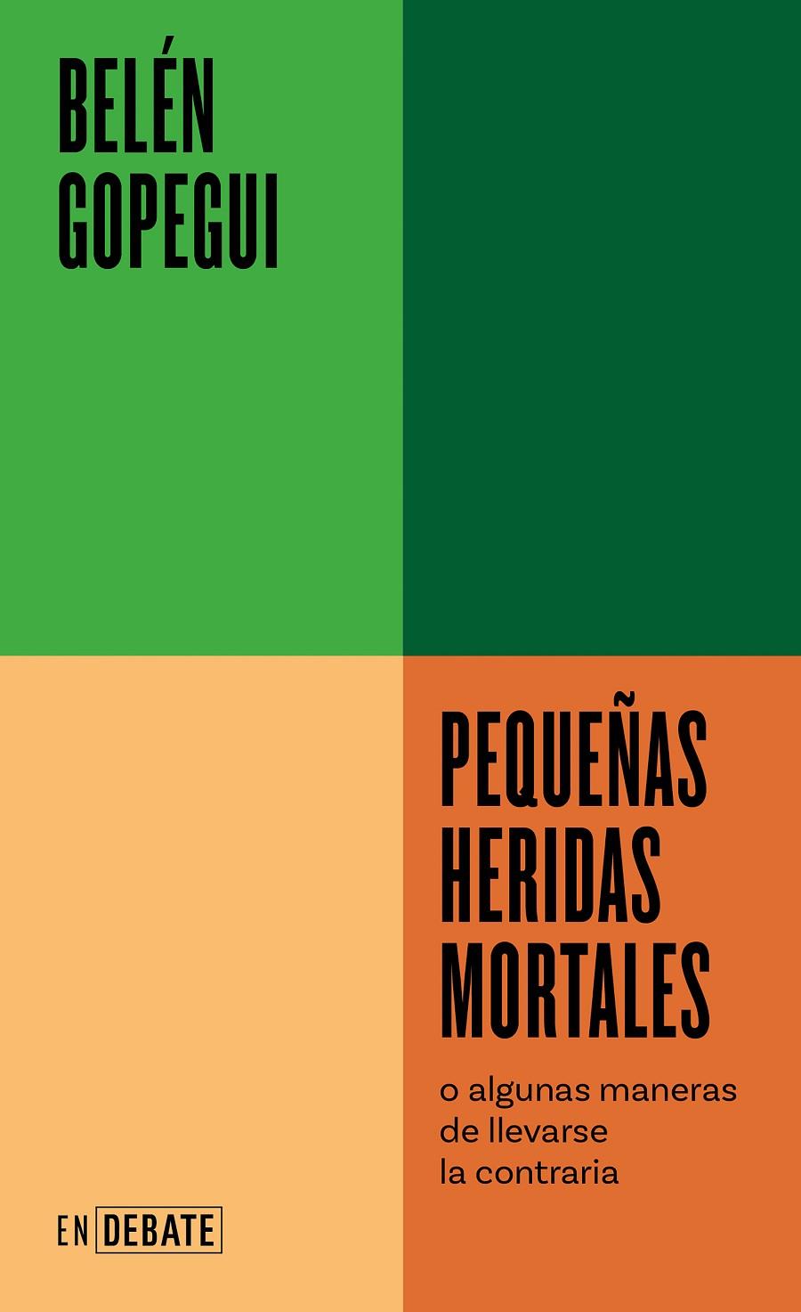 PEQUEÑAS HERIDAS MORTALES | 9788418967719 | GOPEGUI, BELÉN