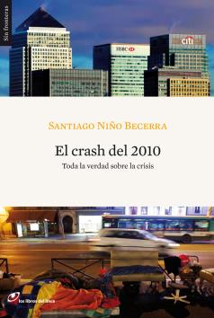 EL CRASH DEL 2010 | 9788493703806 | NIÑO BECERRA, SANTIAGO