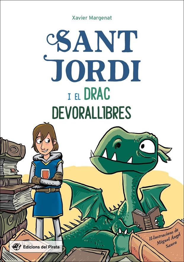 SANT JORDI I EL DRAC DEVORALLIBRES | 9788417207304 | MARGENAT GODOY, XAVIER