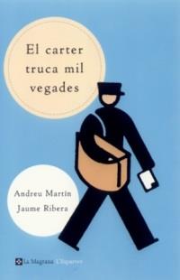 EL CARTER TRUCAR MIL VEGADES ( N.E.) | 9788482643397 | MARTIN FARRERO, ANDREU/RIBERA , JAUME