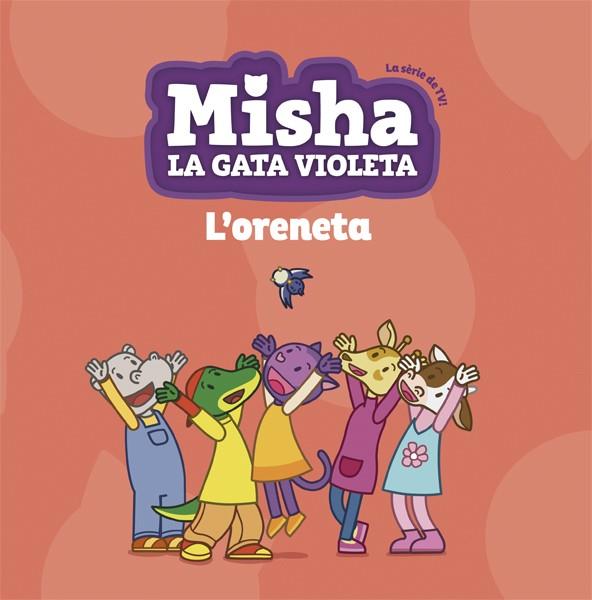 MISHA LA GATA VIOLETA 1. L'ORENETA | 9788424662745