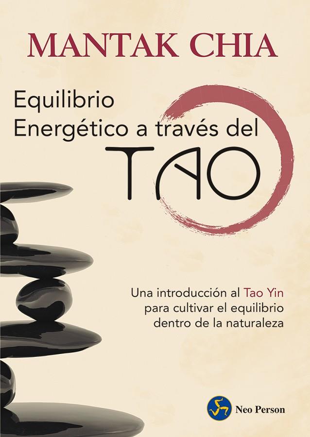 EQUILIBRIO ENERGÉTICO A TRAVÉS DEL TAO | 9788415887164 | CHIA, MANTAK