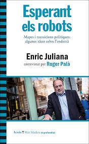 ESPERANT ELS ROBOTS | 9788498887822 | ENRIC JULIANA/ ROGER PALÀ