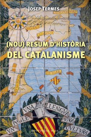 (NOU) RESUM D'HISTÒRIA DEL CATALANISME | 9788492437429 | TERMES I ARDÈVOL, JOSEP