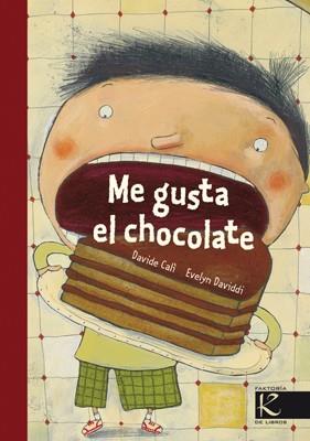 ME GUSTA EL CHOCOLATE | 9788415250296 | DAVIDE CALÌ/EVELYN DAVIDDI