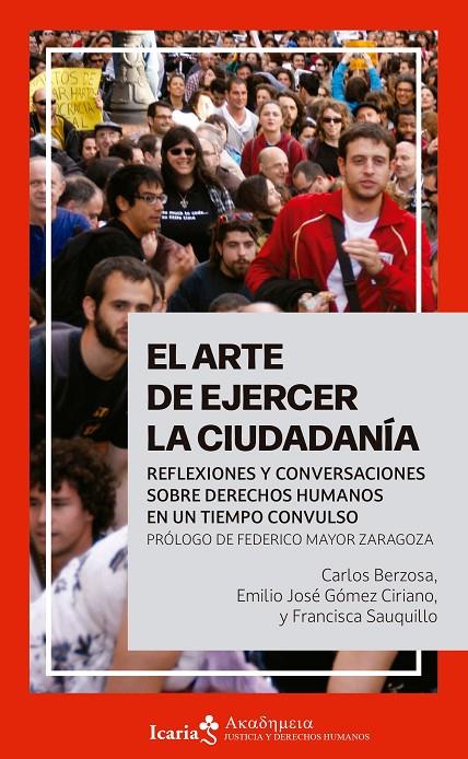 EL ARTE DE EJERCER LA CIUDADANÍA | 9788419778550 | BERZOSA ALONSO-MARTÍNEZ, CARLOS/GÓMEZ CIRIANO, EMILIO JOSÉ/SAUQUILLO, FRANCISCA