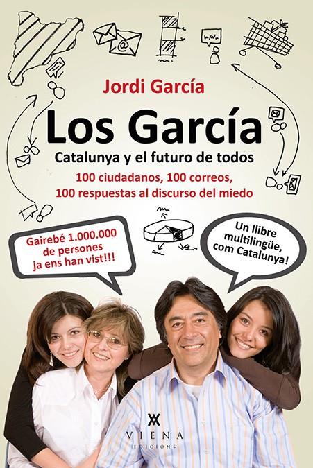 LOS GARCÍA. CATALUNYA Y EL FUTURO DE TODOS | 9788483307847 | PIQUÉ, JORDI