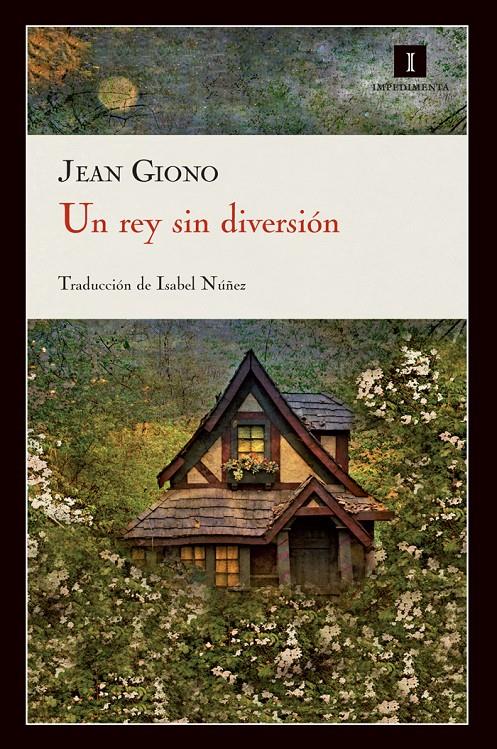 UN REY SIN DIVERSIÓN | 9788415130222 | GIONO, JEAN