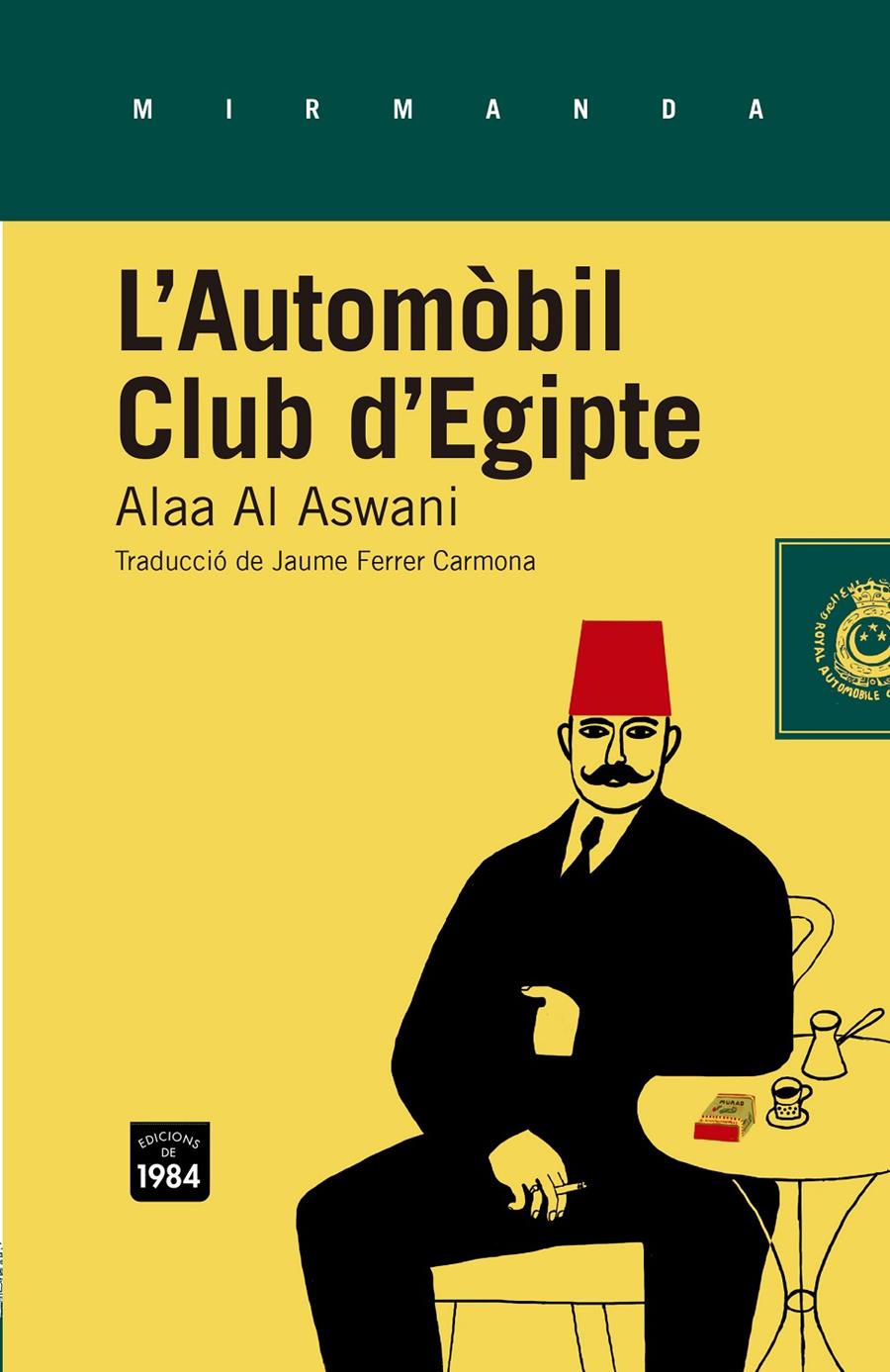 L'AUTOMÒBIL CLUB D'EGIPTE | 9788415835349 | AL ASWANI, ALAA