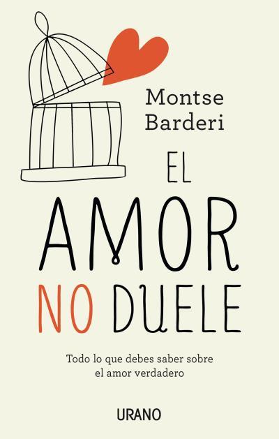 EL AMOR NO DUELE | 9788479539344 | BARDERI, MONTSE