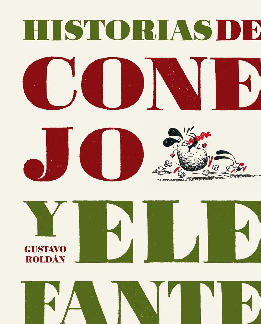 HISTORIAS DE CONEJO Y ELEFANTE | 9788493803636 | ROLDÁN, GUSTAVO