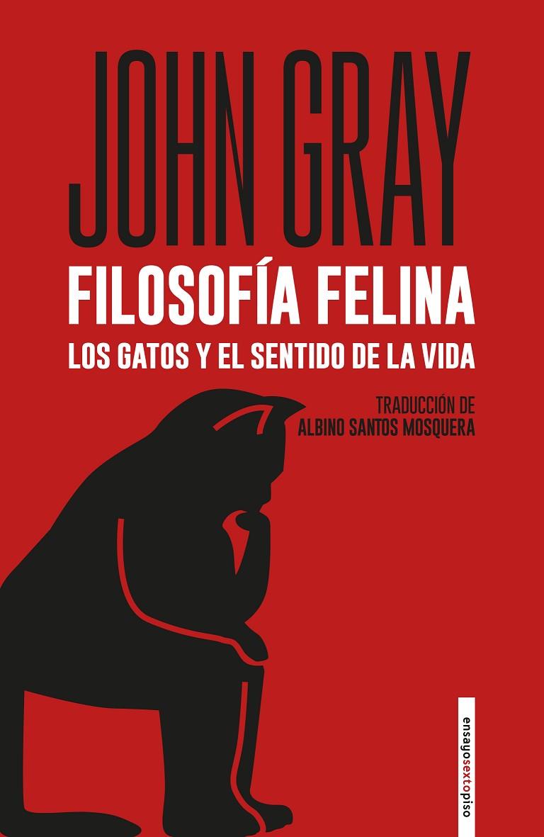 FILOSOFÍA FELINA | 9788418342530 | GRAY, JOHN