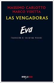 LAS VENGADORAS. EVA | 9788416259267 | CARLOTTO / VIDETTA, MASSIMO / MARCO