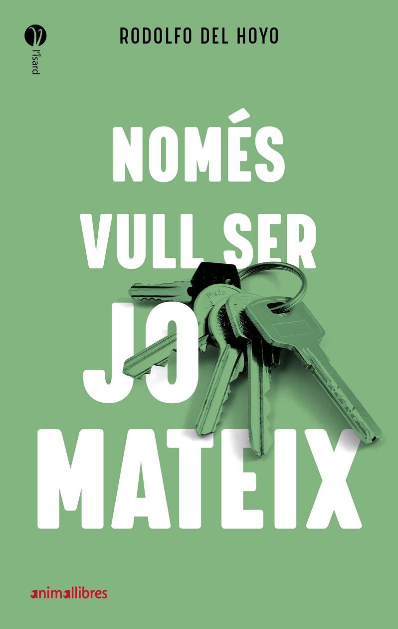 NOMÉS VULL SER JO MATEIX | 9788418592027 | DEL HOYO ALFARO, RODOLFO