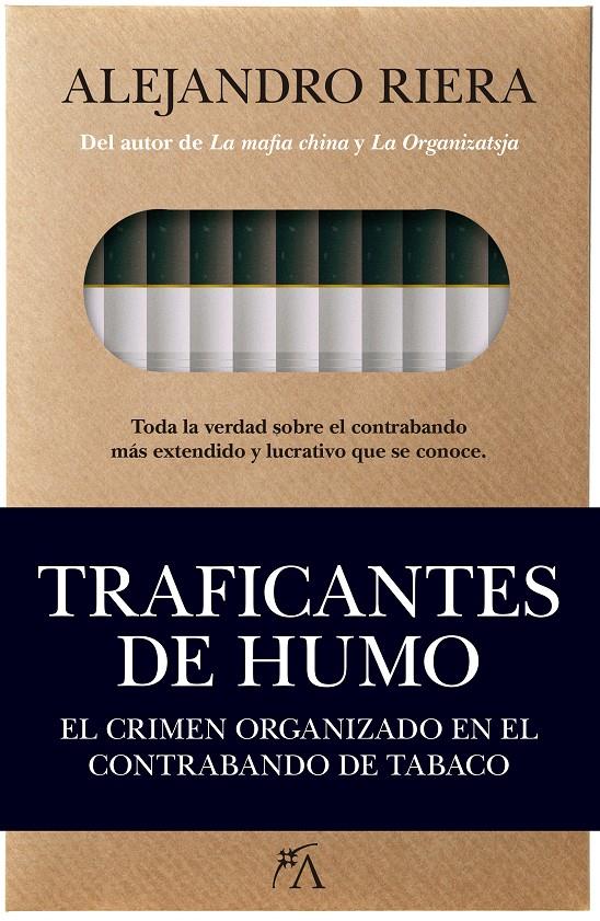 TRAFICANTES DE HUMO. EL CRIMEN ORGANIZADO EN EL CONTRABANDO DE TABACO | 9788496632738 | RIERA CATALÁ, ALEJANDRO