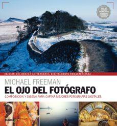 OJO DEL FOTÓGRAFO (2021) | 9788416965328 | FREEMAN, MICHAEL