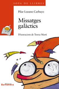 MISSATGES GALÀCTICS | 9788448912031 | LOZANO CARBAYO, PILAR