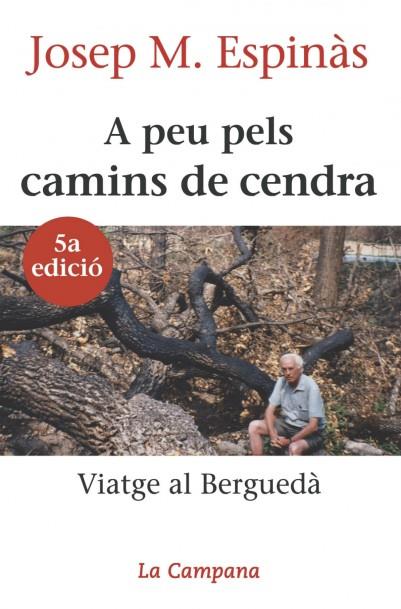 A PEU PELS CAMINS DE CENDRA | 9788488791092 | ESPINÀS, JOSEP MARIA