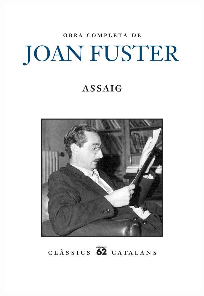 OBRA COMPLETA DE JOAN FUSTER. ASSAIG | 9788429769005 | FUSTER ORTELLS, JOAN