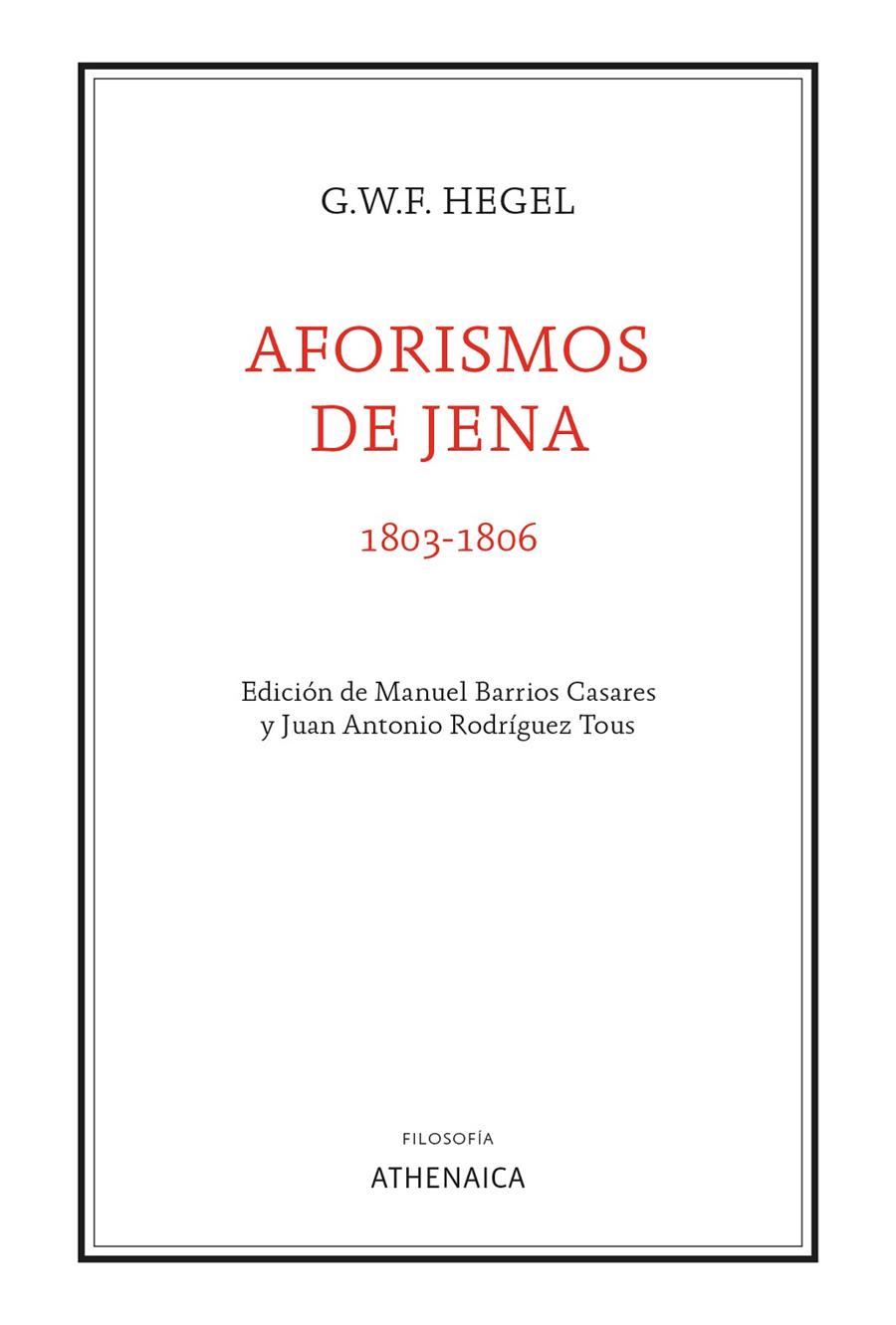 AFORISMOS DE JENA (1803-1806) | 9788418239670 | HEGEL, GEORG WILHELM FRIEDRICH