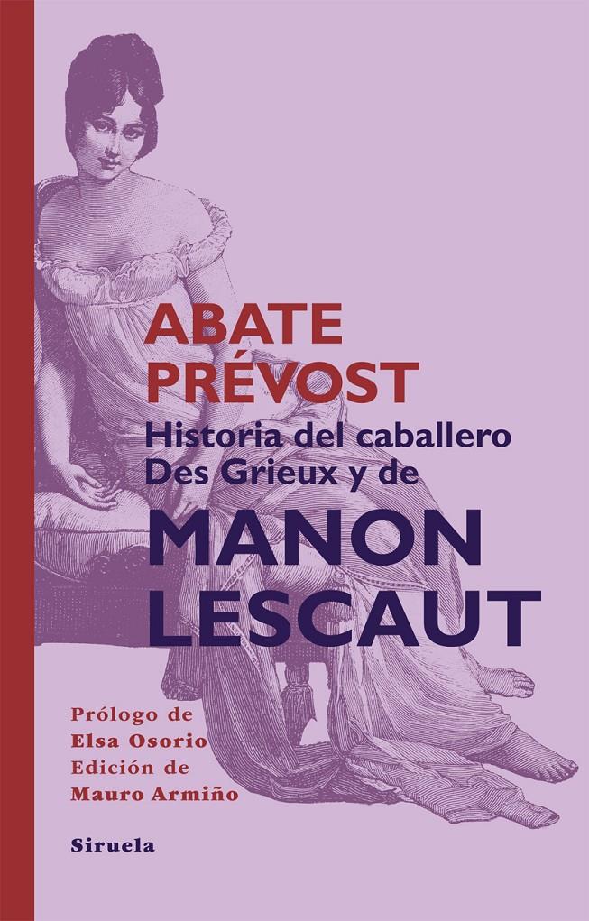 HISTORIA DEL CABALLERO DES GRIEUX Y DE MANON LESCAUT | 9788498419856 | PRÉVOST [D'EXILES], ANTOINE FRANÇOIS [ABATE]