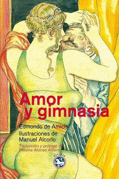 AMOR Y GIMNASIA | 9788493979973 | EDMONDO DE AMICIS
