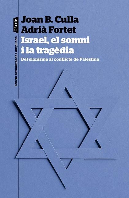 ISRAEL, EL SOMNI I LA TRAGÈDIA | 9788498095623 | CULLA, JOAN B./FORTET, ADRIÀ