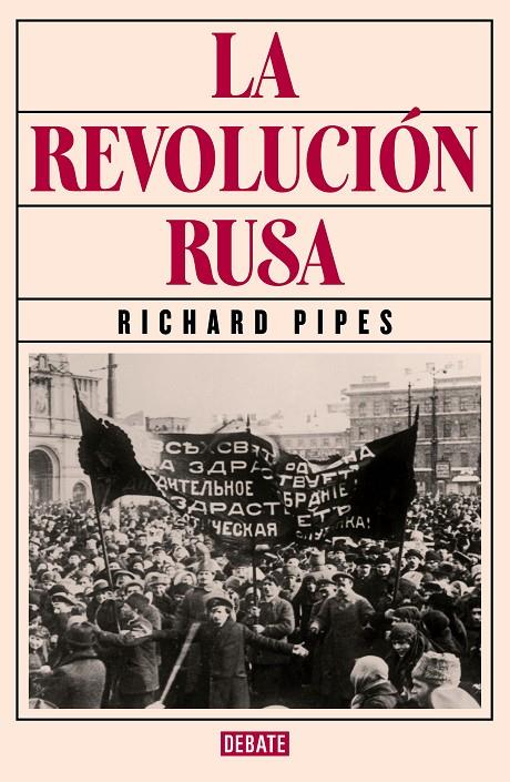 LA REVOLUCIÓN RUSA | 9788419399298 | PIPES, RICHARD