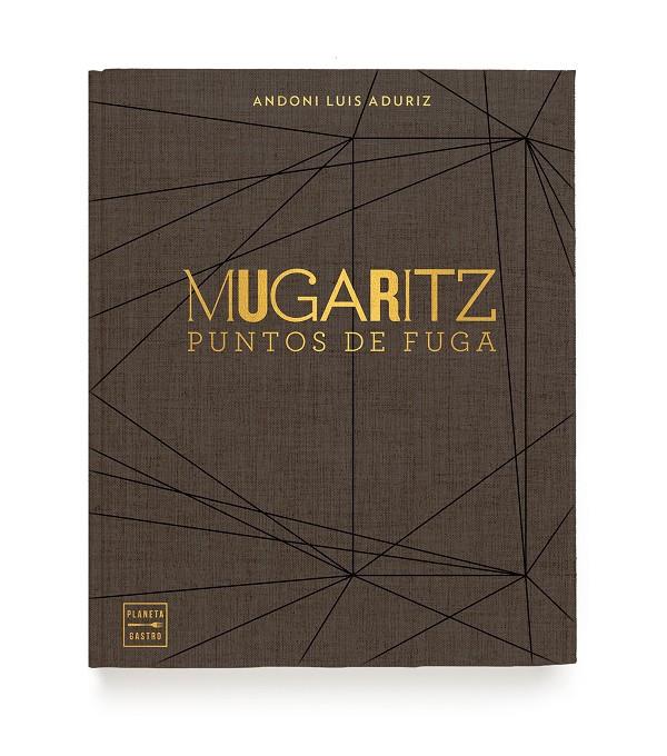 MUGARITZ. PUNTOS DE FUGA | 9788408203612 | LUIS ADURIZ, ANDONI