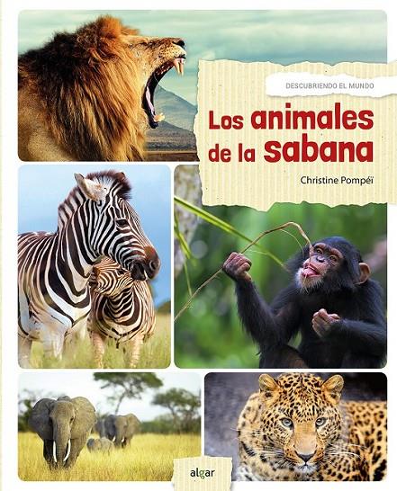 LOS ANIMALES DE LA SABANA | 9788491421139 | POMPÉÏ, CHRISTINE